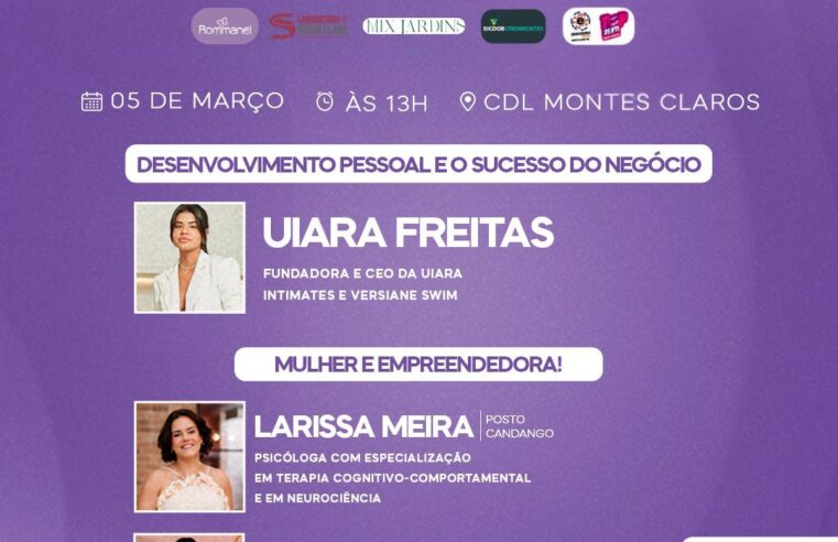 XXI Seminário da Mulher Empresária reforça protagonismo feminino no comércio de Montes Claros