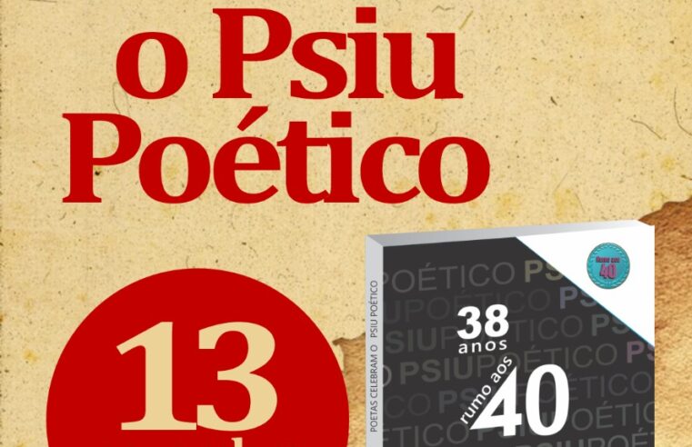 PSIU POÉTICO | Livro “PSIU rumo aos 40” será lançada nesta quarta