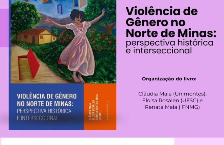 Unimontes lança livro sobre violência de gênero no Norte de Minas em evento cultural na próxima sexta-feira