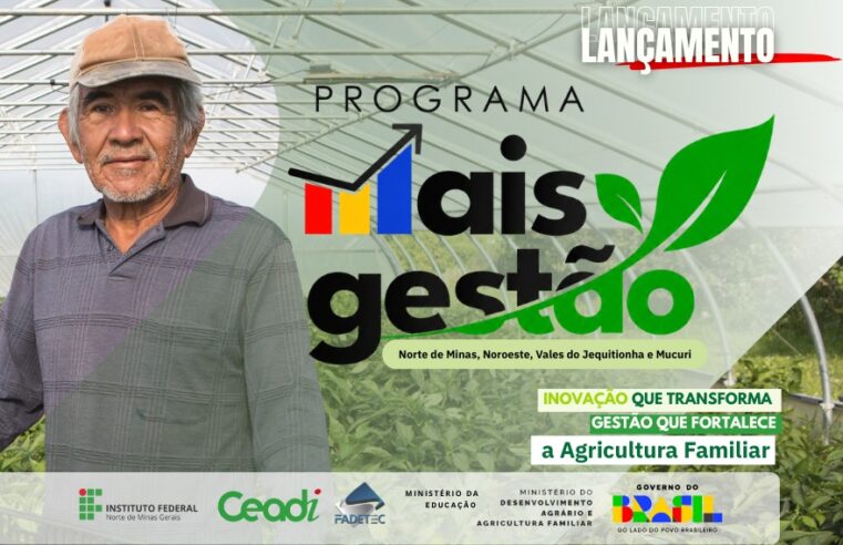 IFNMG e MDA lançam programa de consultoria e edital para agricultura familiar no Norte de Minas