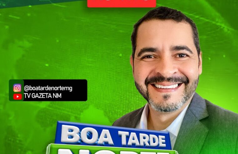 Boa Tarde Norte: Nova estreia na TV Gazeta Norte Mineira 2.1