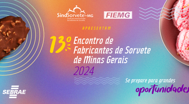 Vem aí o 13º Encontro de Fabricantes de Sorvete de Minas Gerais