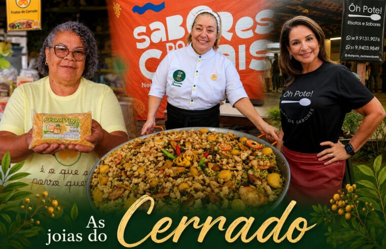 As Joias do Cerrado: Mulheres que Transformam o Norte de Minas pelo Sabor e Trabalho