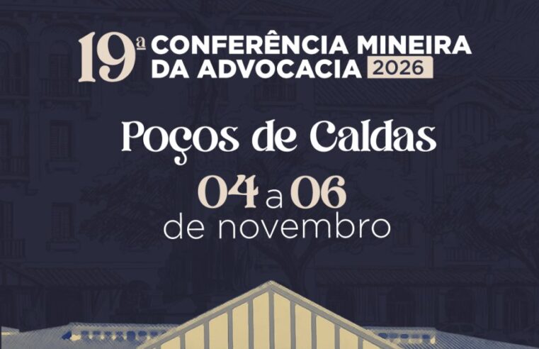 Poços de Caldas recebe a 19ª Conferência Mineira da Advocacia em novembro de 2026